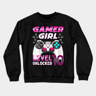 Kids 10th Birthday Gamer Girl Level 10 Unlocked Video Gamer Crewneck Sweatshirt